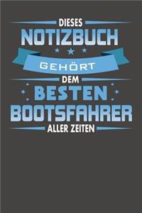Dieses Notizbuch Gehört Dem Besten Bootsfahrer Aller Zeiten