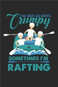 I'm not always Grumpy Sometimes I'm Rafting
