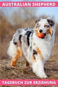 Australian Shepherd Tagebuch zur Erziehung