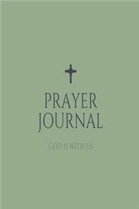 Prayer Journal, God is with Us: Green religion lined paperback jotter