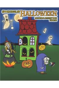 Spooktacular Halloween Coloring & Activity Book for Kids