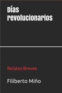 D�as revolucionarios