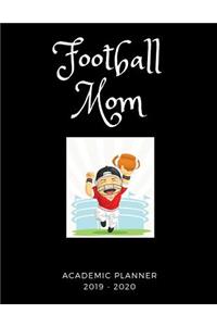 Football Mom 2019 - 2020 Academic Planner