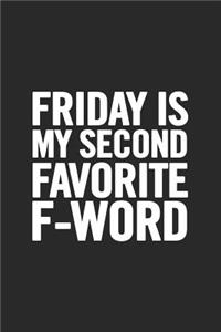 Friday Is My Second Favorite F-Word