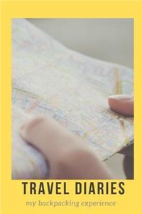 Travel Diaries My Backpacking Experience: Vacation / Journey Notebook