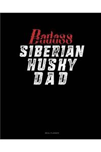 Badass Siberian Husky Dad