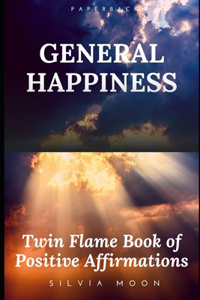 Twin Flame Book of Positive Affirmations