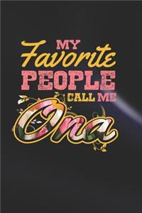 My Favorite People Call Me Ona