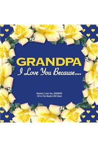 Grandpa, I Love You Because