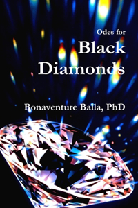 Odes for Black Diamonds