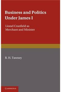 Business and Politics under James I
