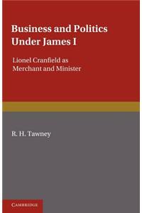 Business and Politics Under James I