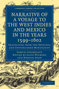 Narrative of a Voyage to the West Indies and Mexico in the Years 1599-1602