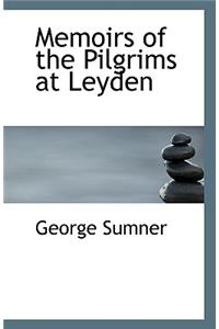 Memoirs of the Pilgrims at Leyden