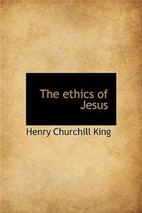 The Ethics of Jesus