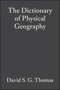 The Dictionary of Physical Geography