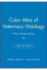 Color Atlas of Veterinary Histology, 3e Wiley Desktop Edition Set