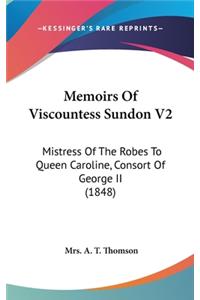 Memoirs of Viscountess Sundon V2