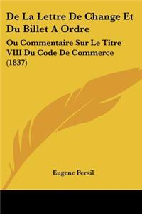 De La Lettre De Change Et Du Billet A Ordre