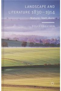 Landscape and Literature 1830-1914