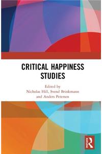 Critical Happiness Studies