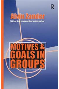 Motives and Goals in Groups