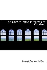 The Constructive Interests of Children