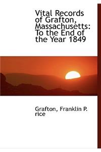 Vital Records of Grafton, Massachusetts