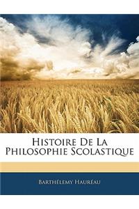 Histoire De La Philosophie Scolastique