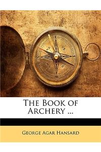 The Book of Archery ...