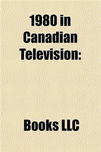 1980 in Canadian Television
