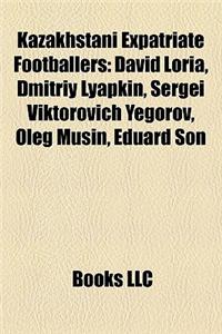 Kazakhstani Expatriate Footballers