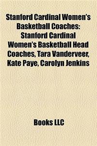 Stanford Cardinal Women's Basketball Coaches