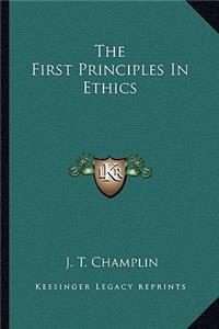 First Principles in Ethics