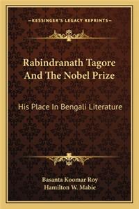 Rabindranath Tagore And The Nobel Prize