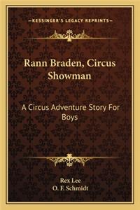 Rann Braden, Circus Showman