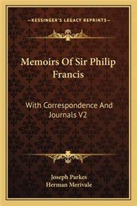 Memoirs of Sir Philip Francis