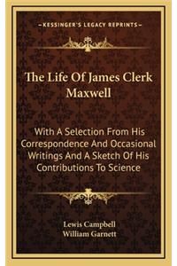Life Of James Clerk Maxwell
