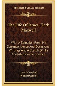 Life Of James Clerk Maxwell