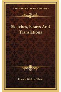 Sketches, Essays and Translations