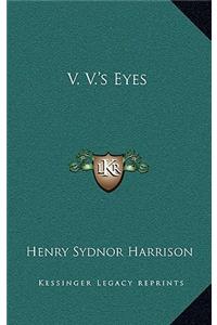 V. V.'s Eyes