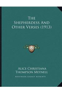 The Shepherdess And Other Verses (1913)