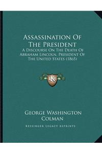 Assassination of the President