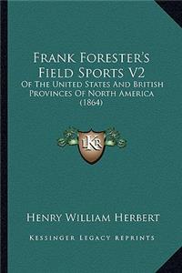 Frank Forester's Field Sports V2