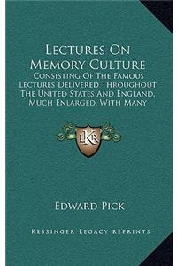 Lectures on Memory Culture