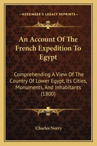 Account Of The French Expedition To Egypt