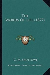 The Words Of Life (1877)