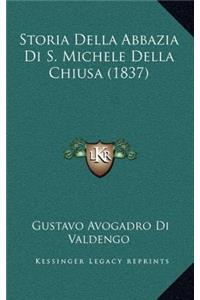 Storia Della Abbazia Di S. Michele Della Chiusa (1837)