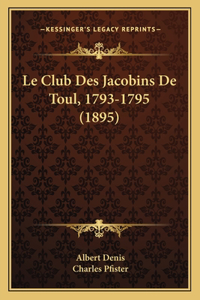 Club Des Jacobins De Toul, 1793-1795 (1895)