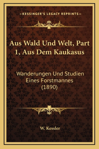 Aus Wald Und Welt, Part 1, Aus Dem Kaukasus